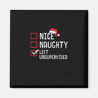 Imã Nice Naughty Left Unsupervised Christmas List  