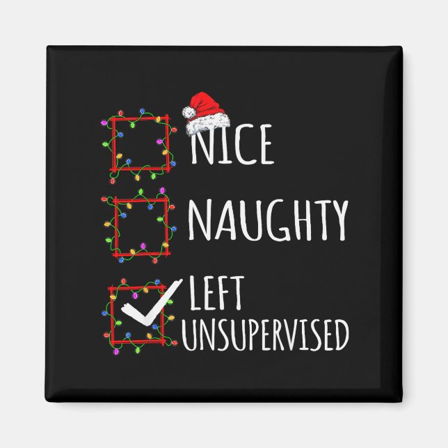 Imã Nice Naughty Left Unsupervised Christmas List Funn (Frente)