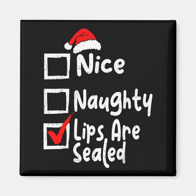 Imã Nice Naughty Lips Funny Christmas List Family Matc (Frente)
