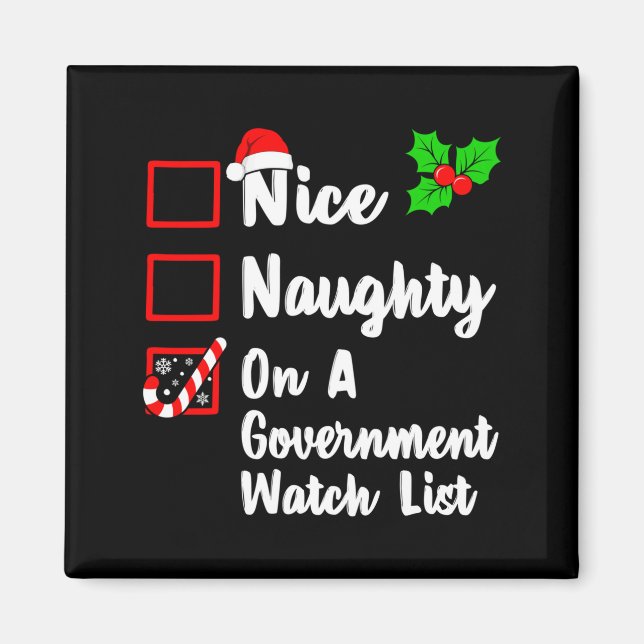 Imã Nice Naughty On A Government Watch List Christmas  (Frente)