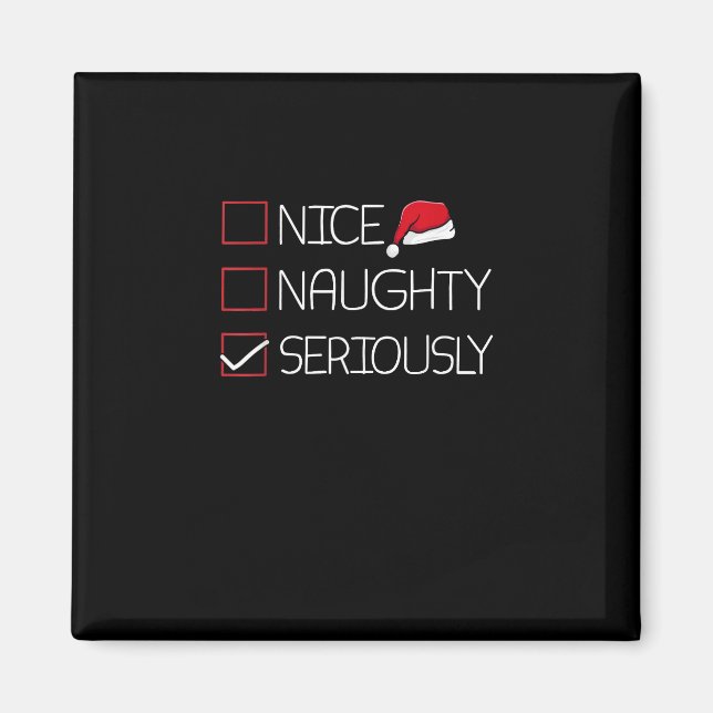 Imã Nice Naughty Seriously Christmas Modern Style  (Frente)