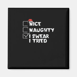 Imã Nice Naughty Tried My Best Holiday Humor 