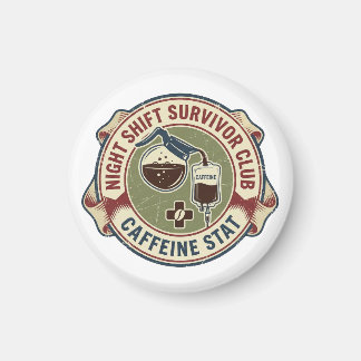 Imã Night Shift Survivor Club Caffeine Nurse Coffee