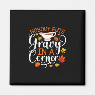 Imã Ninguém Coloca Molho Em Um Canto Funny Thanksgivin