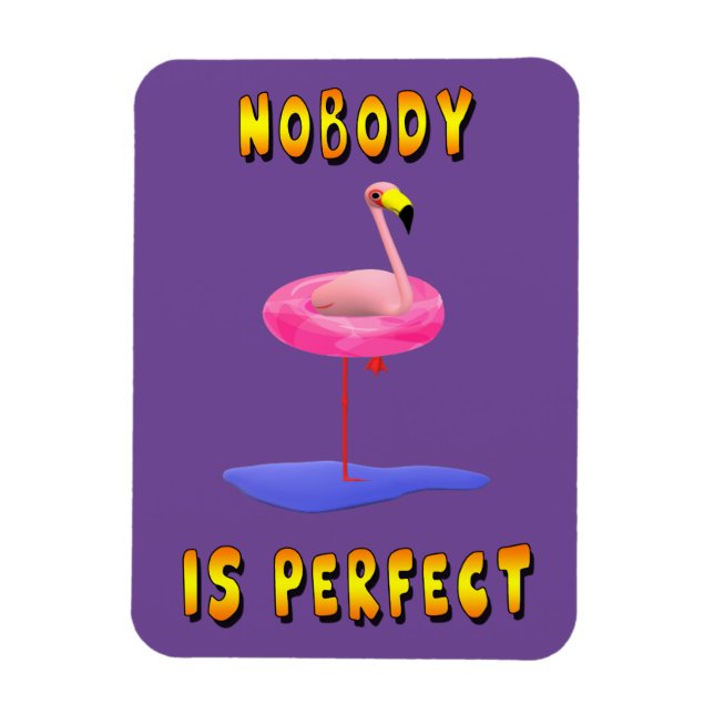 Ímã Ninguém é perfeito - flamingo com anel de natação (Vertical)