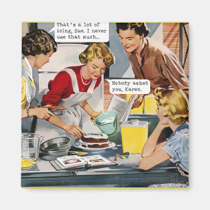 Imã Ninguém Te Perguntou, Karen - Retro Magnet