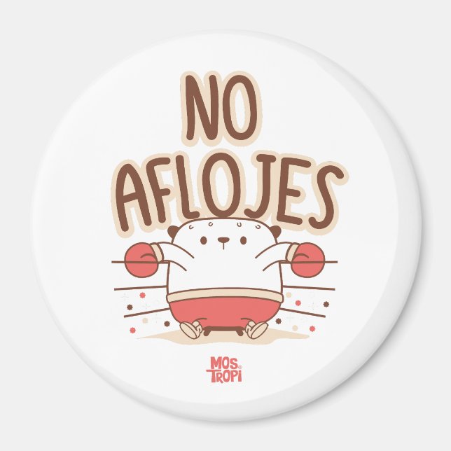 Imã │No aflojes (Frente)