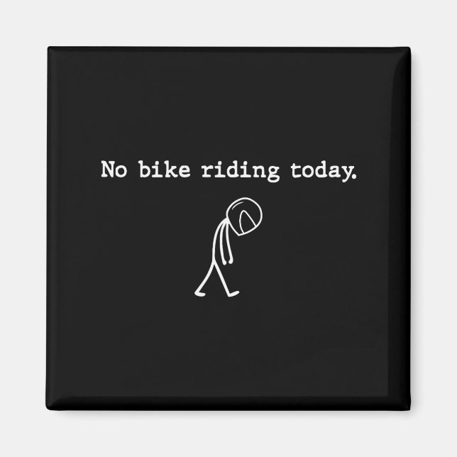 Imã No Bike Riding Today Funny Stick Figure Motorcycle (Frente)