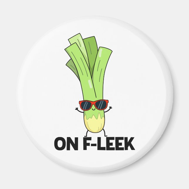 Imã No Fleek Funny Veggie Leek Pun (Frente)