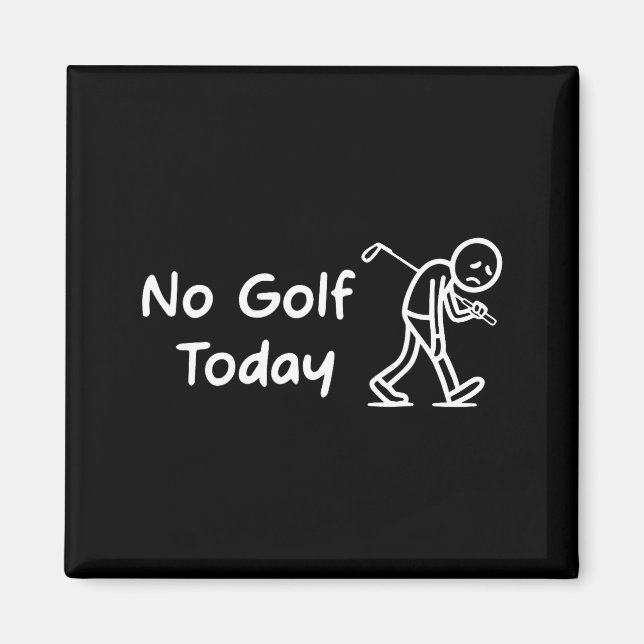 Imã No Golf Today Funny Sad Graphic Stickman Golfer Fi (Frente)