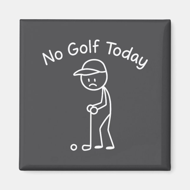 Imã No Golf Today Funny Sad Stickman Golfing Golfer Me (Frente)