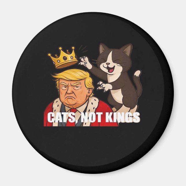Imã No Kings Anti Cats Funny Classic Style (Frente)