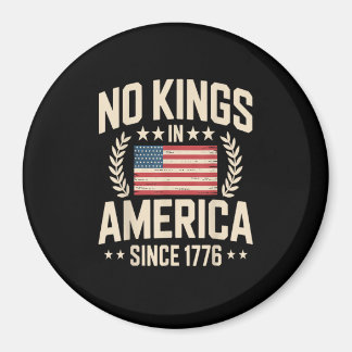 Imã No Kings In America Since 1776 Casual Cool Design