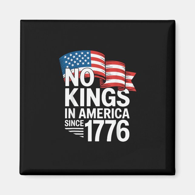 Imã No Kings In America Since 1776 Protest Creative St (Frente)