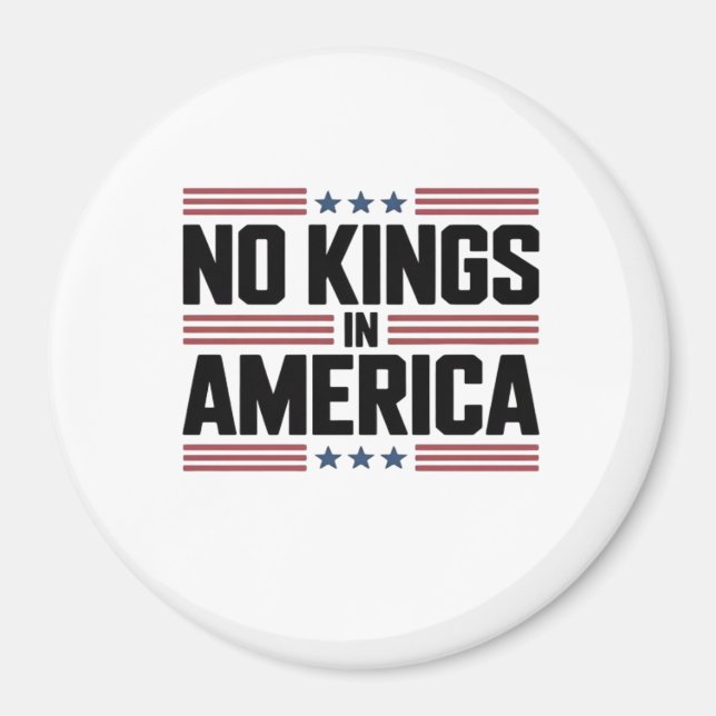 Imã No Kings In America USA Creative Style (Frente)