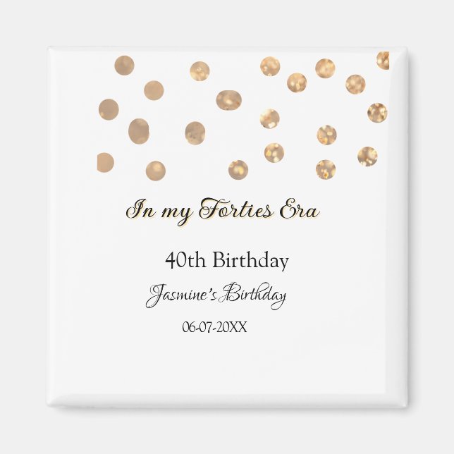 Imã No meu aniversário de 40, ouro pontos feliz (Frente)