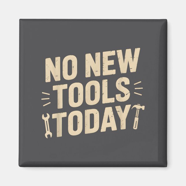Imã No New Tools Today Retro Meme Tools Lover  (Frente)