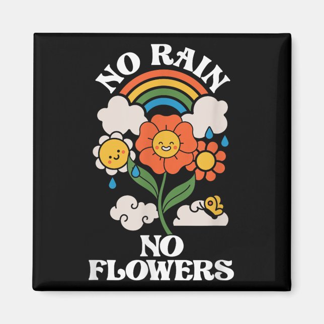 Imã No Rain No Flowers _ Rainbow Nature _ Motivation  (Frente)