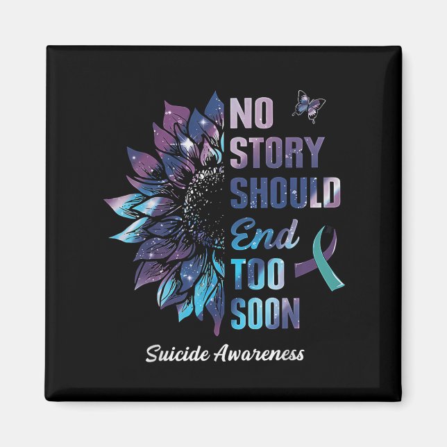 Imã No Story Should End Too Soon Suicide Prevention Aw (Frente)