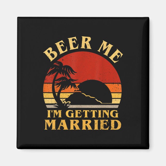 Imã Noiva Engraçada Me Beer Eu Vou Casar Com Bache (Frente)