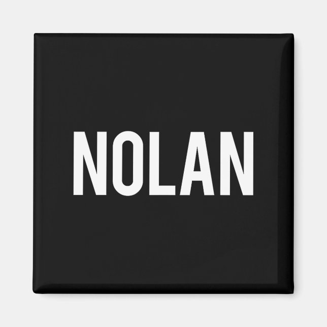 Imã Nolan - Cool New Funny Name Fan Gift Tee  (Frente)