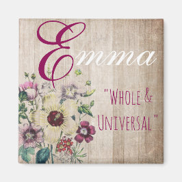 Imã Nome Magnet, Emma "Whole & Universal"