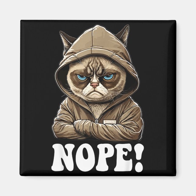 Imã Nope! Nope - Employee Work Colleagues Teenager Cat (Frente)