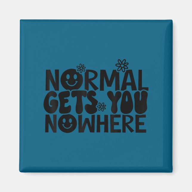 Imã Normal Gets You Nowhere Motivational Saying Self L (Frente)