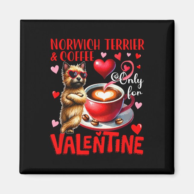 Imã Norwich Terrier e Café Somente Para Piada do Dia d (Frente)