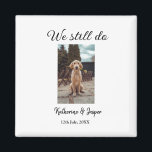 Imã Nós ainda fazemos casal de casamento com o nome da<br><div class="desc">design de amante de os animais feito para animais bonitos, você pode adicionar seu nome de animal de estimação seus detalhes junto com seu código q r e sua imagem</div>