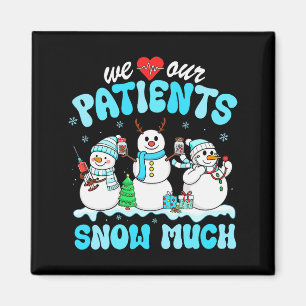 Imã Nós Amamos Nossos Pacientes Muito Neve Engraçado H