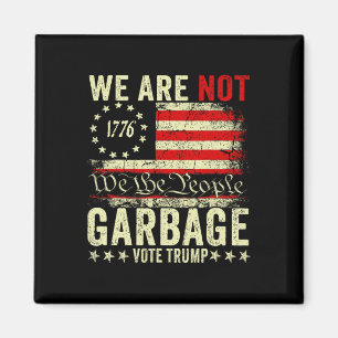 Imã Nós Não Somos Lixo Votetrump 2025 Apoiador de Trum