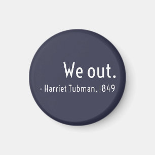 Imã Nós saímos. Harriet Tubman, subterrânea