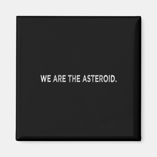 Imã Nós Somos O Asteroide Glol Aquecendo O Dia Da Terr (Frente)