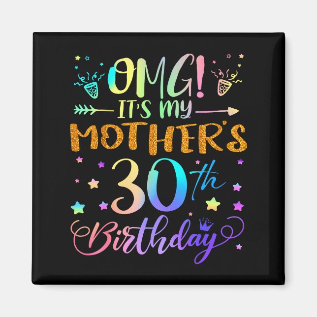 Imã Nossa É O 30º Aniversário Da Minha Mãe Doce 30 Ano (Frente)