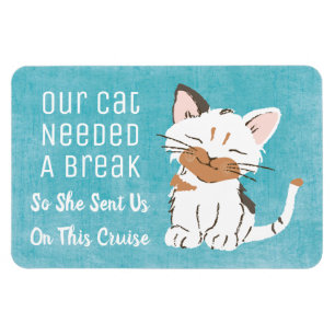 Ímã Nosso gato necessário uma cabine engraçada do