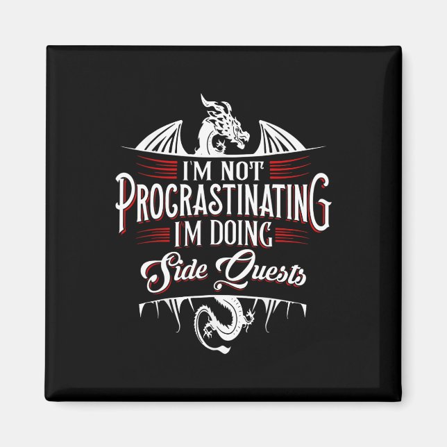 Imã Not Procrastinating Side Quests Funny Rpg Gamer Dr (Frente)