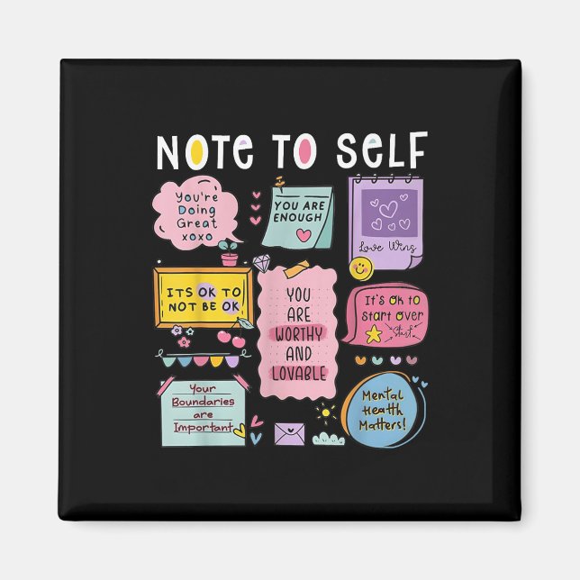 Imã Note To Self Psychologist Mental Health Awareness  (Frente)