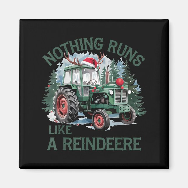 Imã Nothing Runs Like A Reindeer Christmas Tractor Far (Frente)