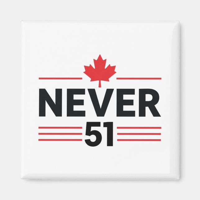 Imã Nunca 51 Estado do Canadá - Orgulho e Patriótico (Frente)