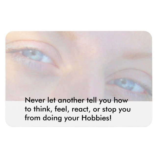 Ímã Nunca deixe alguém te controlar, Magnet (Horizontal)