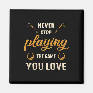 Imã Nunca Deixe de Jogar o Jogo que Você Ama Hóquei em