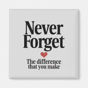 Imã Nunca esqueça a diferença que faz