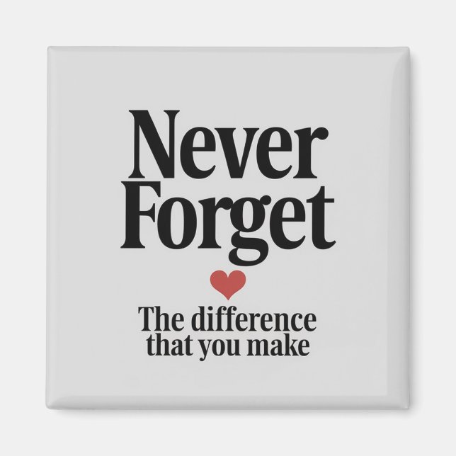 Imã Nunca esqueça a diferença que faz (Frente)