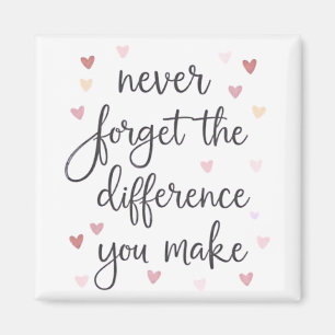 Imã Nunca esqueça a diferença que faz