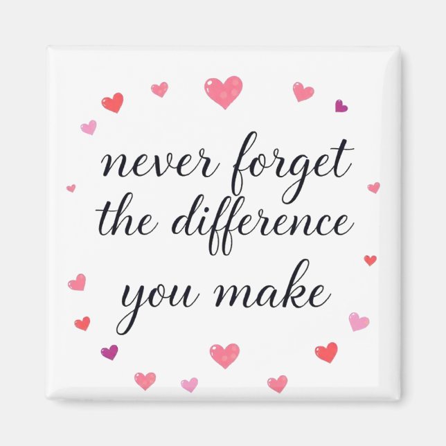 Imã Nunca Esqueça A Diferença Que Faz, Mag Agradável (Frente)