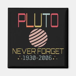 Imã Nunca Esqueça Plutão Retro Funny Space, Ciência