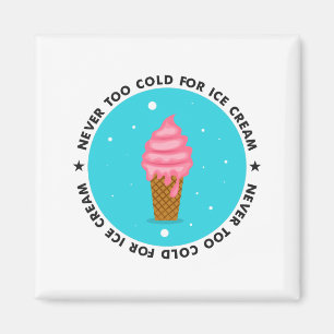 Imã Nunca muito frio para Sorvete