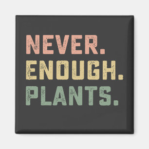 Imã Nunca Plantas Suficientes Jardim Vintage