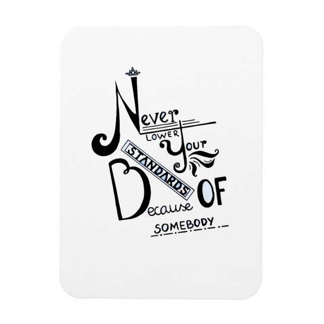 Ímã Nunca reduza a cotação motivacional dos seus padrõ (Vertical)